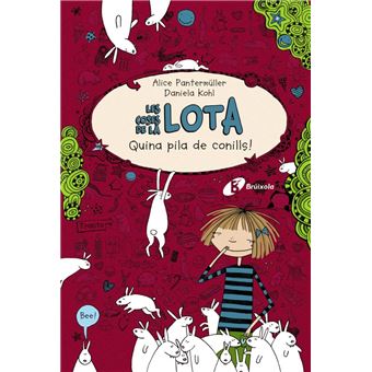 Les Coses De La Lota: Quina Pila De Conills!