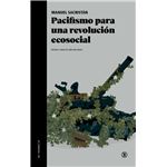 Pacifismo Para Una Revolucion Ecosocial