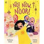 Not Now Noor!