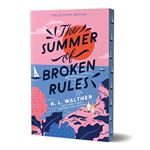Summer Of Broken Rules