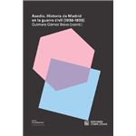 Asedio-historia de madrid en la gue