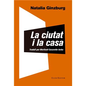 Ciutat i la casa, la