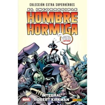 El incorregible Hombre Hormiga Integral