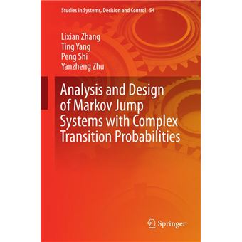 Analysis and Design of Markov Jump Systems with Complex Transition Probabilities - 1