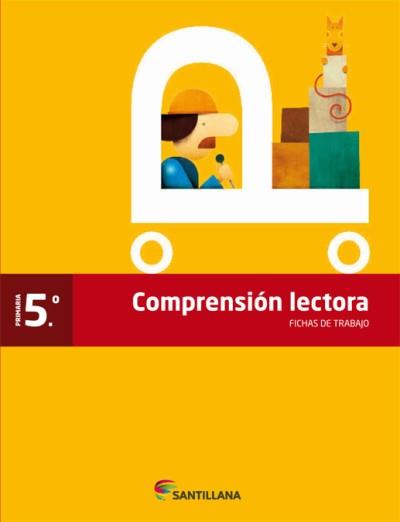Santillana Fichas Comprensión Lectora 5 Primaria