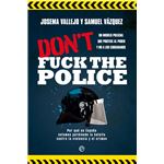 Don´´t fuck the police