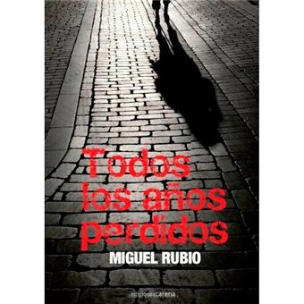 Todos los años perdidos