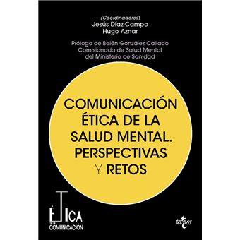 Comunicación ética de la salud mental. Perspectivas y retos