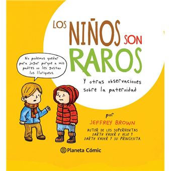 Los niños son raros