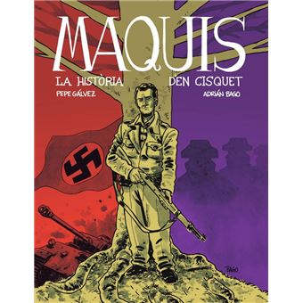 Maquis La Historia D'en Cisquet