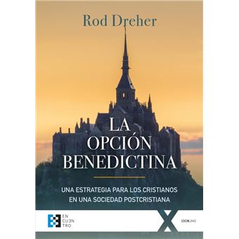 La Opción Benedictina