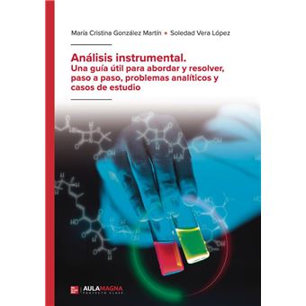 Análisis Instrumental. Una Guía Útil Para Abordar Y Resolver