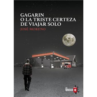 Gagarin O La Triste Certeza De Viajar Solo