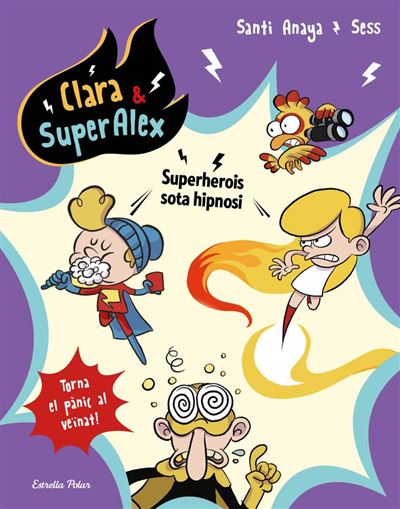 Libro Superherois Sota clara superàlex 5. torna el pànic al veïnat superalex tapa blanda con solapas hipnosiclara