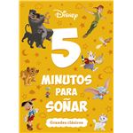 Disney. 5 minutos para soñar. Grandes clásicos