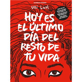 Hoy es el último día del resto de tu vida