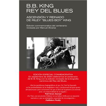 B B King Rey Del Blues-Ed Revisada Conmemorativa