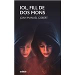 Iol fill de dos mons