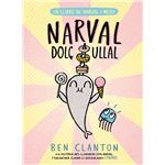 Narval dolç ullal