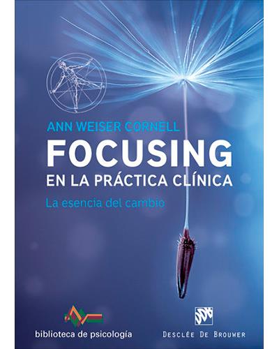 Focusing en la práctica clínica