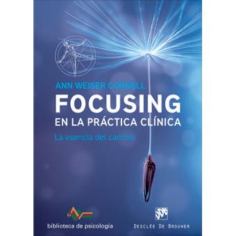 Focusing en la práctica clínica