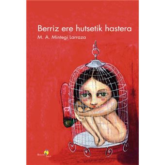 Berriz ere hutsetik hastera