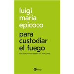 Para custodiar el fuego