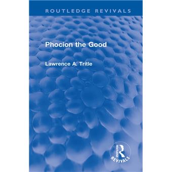 Phocion the Good (Routledge Revivals) - 1