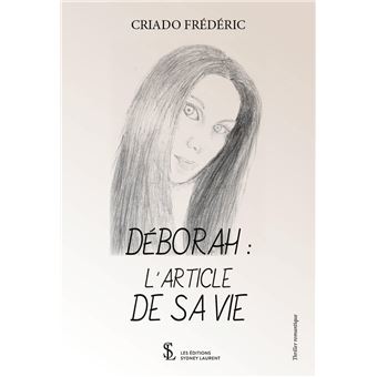 Deborah : l'article de sa vie - 1