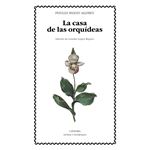 La casa de las orquídeas