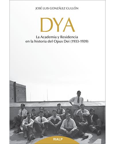 Lod. Dya. La academia y residencia libros sobre el opus dei jose luis gonzalez gullon español historia del 19331939 tapa blanda 1933 1939dya