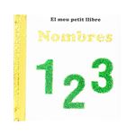 Nombres 1 2 3 -el meu petit llibre