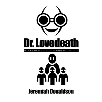 Dr. Lovedeath or: How I Was Made to Roll Up My Sleeve and Love the Jab - 1