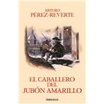 El caballero del jubón amarillo (Las aventuras del capitán Alatriste 5)