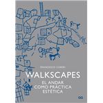 Walkscapes. El andar como práctica estética