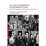 De La Beat Generation Al Movimiento Punk: Vástagos Culturales De La Sociedad De La Abundancia
