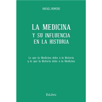 La Medicina y su influencia en la Historia - 1
