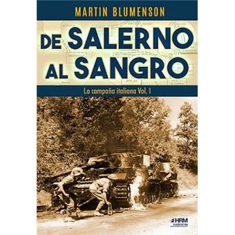 De Salerno Al Sangro. La Campaña Italiana, Vol I
