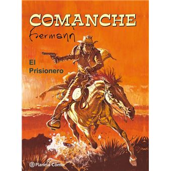 Comanche. El prisionero