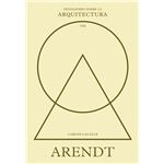 Arendt sobre la arquitectura