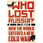 Who lost russia-how the world enter