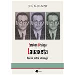 Esteban Urkiaga, Lauaxeta