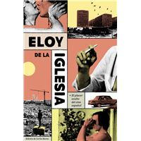 Eloy De La Iglesia-El Placer Oculto Del Cine Español