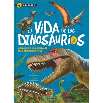 La vida de los dinosaurios