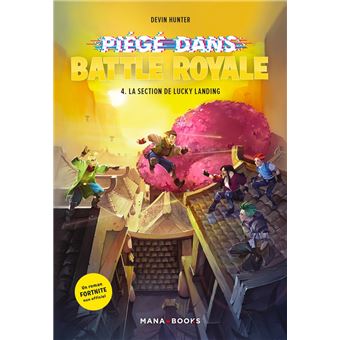 Piégé dans Battle Royale T04 : La section de Lucky Landing (ePub) - 1