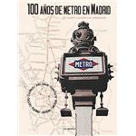 100 años de metro en madrid