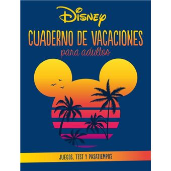 Disney. cuaderno de vacaciones para adultos