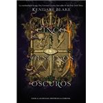Cinco destinos oscuros