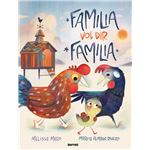 Família vol dir família