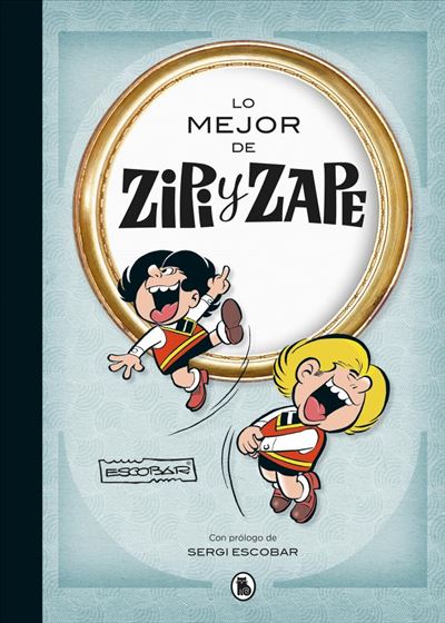 Lo Mejor De zipi y tapa dura libro josep escobar español zapelo epub